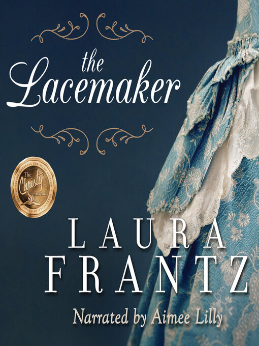 Title details for The Lacemaker by Laura Frantz - Available